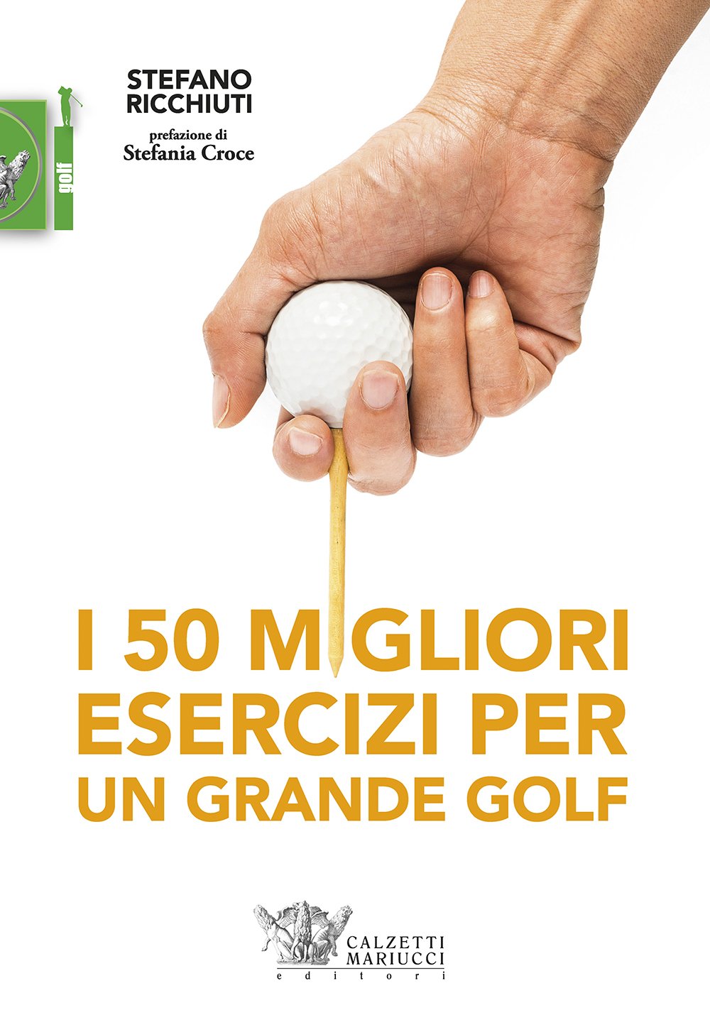 I 50 migliori esercizi per un grande golf 1