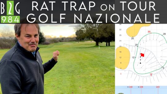 RAT TRAP on TOUR GOLF NAZIONALE: “Una sfida epica a Le Querce di Sutri con Caddie Maps” – 984